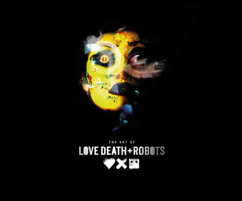 Art Of Love Death Robots Hardcover