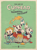 Art Of Cuphead Delicious Last Course Hardcover