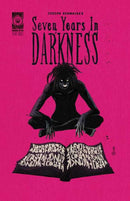 Seven Years In Darkness Year Three