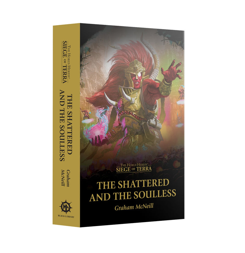 Siege of Terra: The Shattered and the Soulless (Paperback)- PREORDER 1/24/26