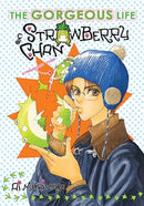 Gorgeous Life Of Strawberry Chan Volume 1 (The Gorgeous Life of Strawberry Chan)