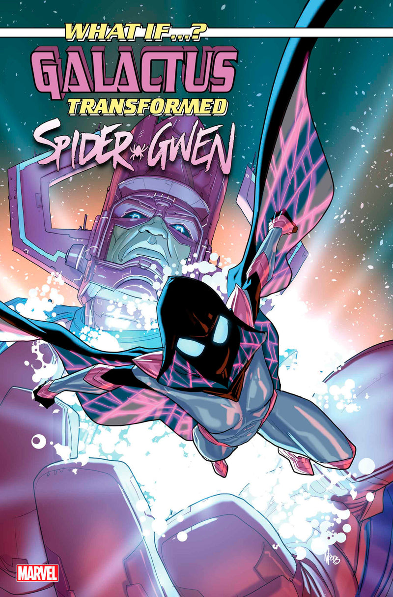 What If...? Galactus: Galactus Transformed Spider-Gwen?