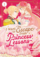 I Want To Escape From Princess Lessons (Manga) Volume. 1