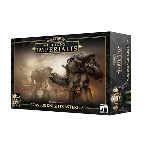 Legion Imperialis Mechanicum Acastus Knights Asterius