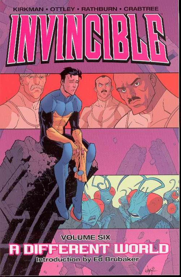 Invincible TPB Vol 6: A Different World