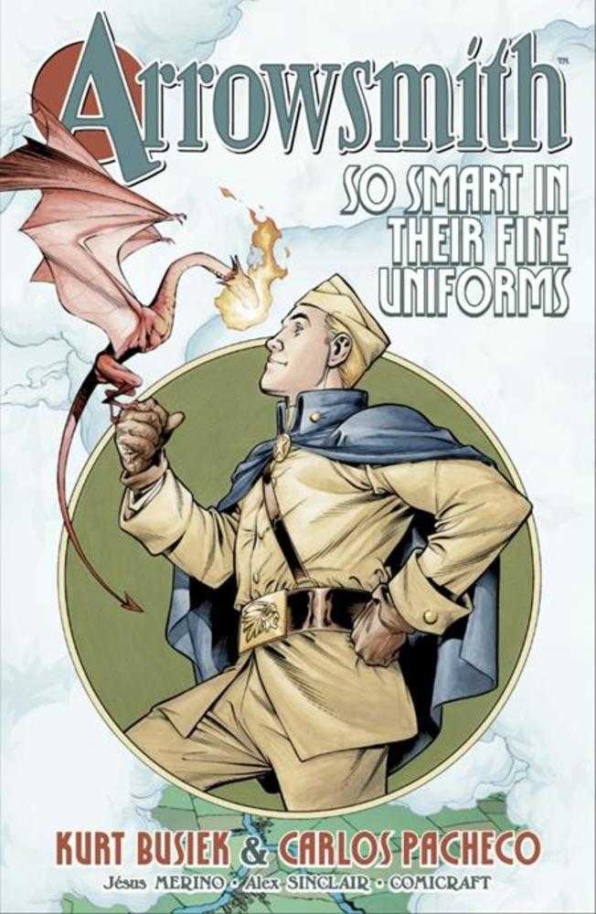 Arrowsmith So Smart In Their Fine Uniforms TPB