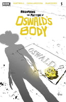 Regarding Matter Of Oswalds Body