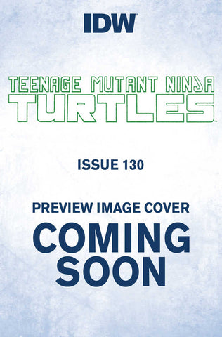 Teenage Mutant Ninja Turtles Ongoing #130 Cover B Eastman