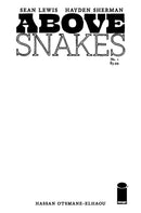 Above Snakes