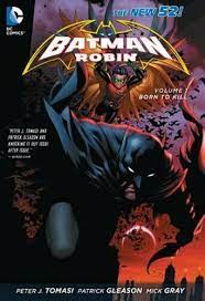 Batman and Robin Vol 1. Born to Kill Trade - Hardcover