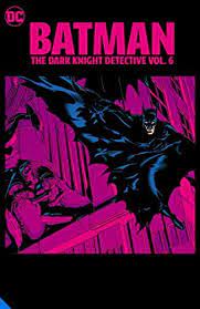 Batman The Dark Knight Detective Volume 6 Trade - Paperback