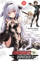 Combatants Will Be Dispatched! Light Novel Vol. 6